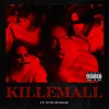 About Killemall. Song