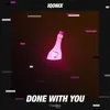 About Done with You-Extended Mix Song