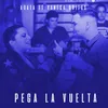 About Pega la Vuelta Song