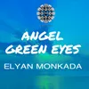 Angel Green Eyes