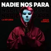 About Nadie Nos Para Song