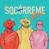 About Socórreme-Remix Song