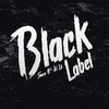 About Black Label Song