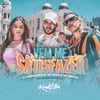 About Vem Me Satisfazer-Versão Remix Brega Funk Song