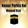 Namaz Parhta Hai