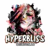 About Hyperbliss 2020 Song