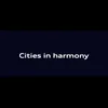 Cities in Harmony