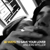 50 Ways to Save Your Lover
