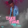 About Take Time Song