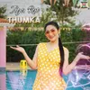 About Thumka Song