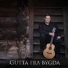 About Gutta fra bygda-Radio Edit Song