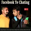 About Facebook Te Chating Song