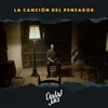 La Canción del Pensador