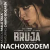 About Nachoxodem (Banda de Sonido Original Bruja) Song