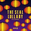 About The Seal Lullaby (arr. Oliver Gunnell & Owen Cox) Song