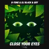 About Close Your Eyes-Extended Mix Song
