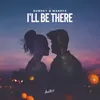 About I'll Be There Song