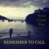 About Remember to Call Song