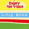 Enjoy the Vibes-Chill out Mix