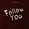 About Follow You Song