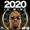 About 2020 is Mine Song