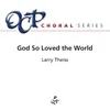 About God so Loved the World Song