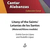 About Litany of the Saints/Letanías De Los Santos Song