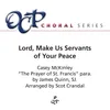 Lord, Make Us Servants of Your Peace