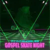 About Gospel Skate Night Song