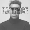 About Patience Song