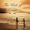 About The Kids Of The Coast Song