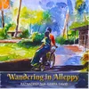 About Wandering In Alleppy Song