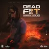 About Dead Fi It Song