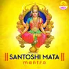 Santoshi Mata Mantra