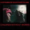 Children Without Worms (Sound Masses)