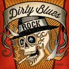 Dirty Blues Rock