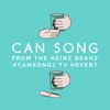 About Can Song (From The "Heinz Beanz "Can Song" T.V. Advert)-Cover Version Song