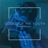 Sound of My Youth-F9 Edit