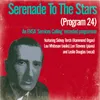 Serenade to the Stars: Starlight Serenade / This Year's Kisses