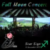 Full Moon Concert: Star Sign Sagittarius, 13 December 2013