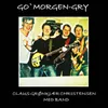 About Go' Morgen-Gry Song