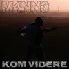 About Kom Videre Song