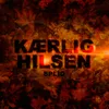 Kærlig Hilsen 2013