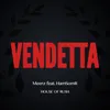 About Vendetta Song