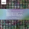 Symphonic Fantasia and Fugue, Op. 57: Fantasia