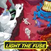About Light the Fuse Song