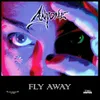 About Fly Away Song