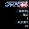 Nothing That I Wouldn't Do-Single Version