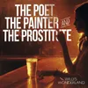 About The Poet the Painter and the Prostitute Song