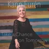 About Take a Chance on Tomorrow Song